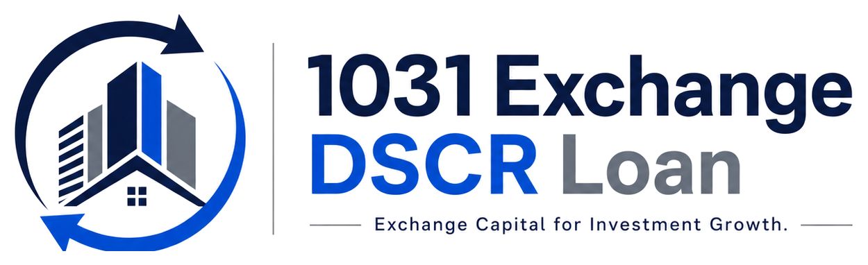 1031 Exchange DSCR Loan — Exchange Capital for Investment Growth